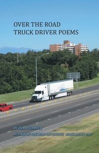 bokomslag Over the Road Truck Driver Poems