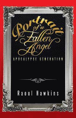 Raoul Hawkins - Portrait of a Fallen Angel, Häftad