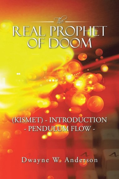 bokomslag REAL PROPHET of DOOM (KISMET) - INTRODUCTION - PENDULUM FLOW -