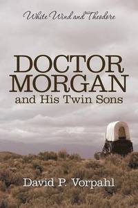 bokomslag Doctor Morgan and His Twin Sons
