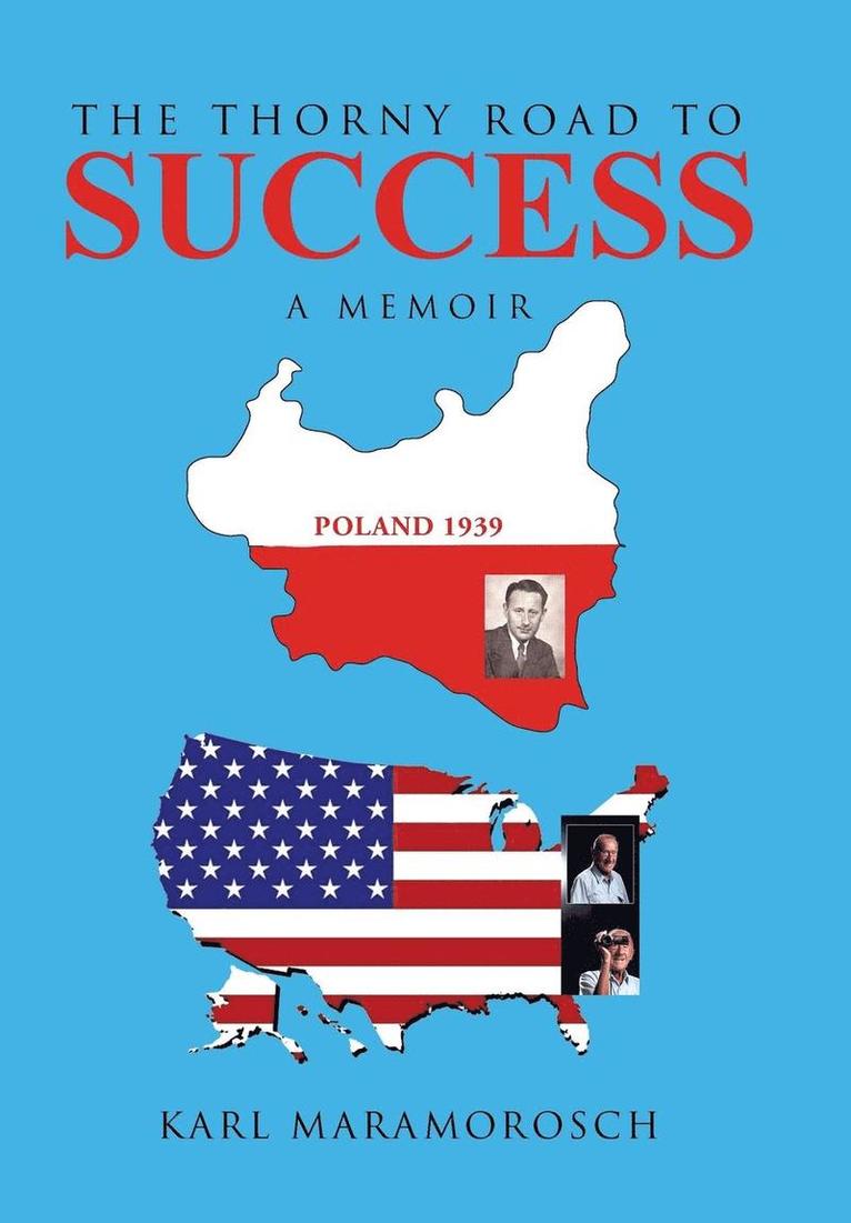 Karl Maramorosch - Thorny Road to Success, Inbunden