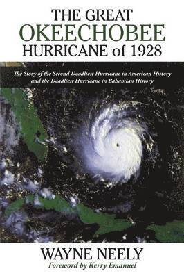 bokomslag The Great Okeechobee Hurricane of 1928