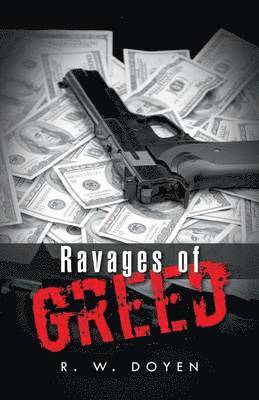 bokomslag Ravages of Greed