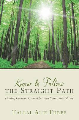 Know and Follow the Straight Path 1