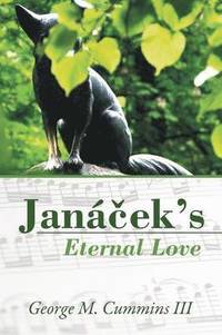 bokomslag Janá?ek's Eternal Love