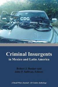 bokomslag Criminal Insurgents in Mexico and Latin America