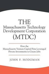 bokomslag Massachusetts Technology Development Corporation (MTDC)