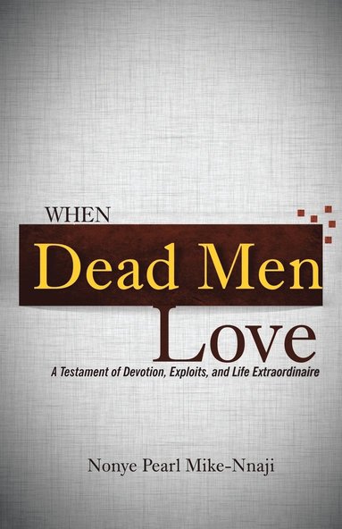 bokomslag When Dead Men Love