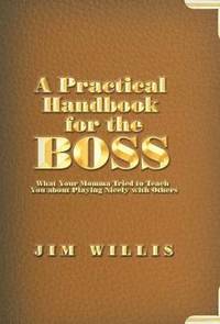 bokomslag A Practical Handbook for the Boss