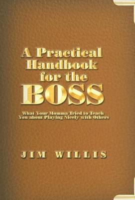Jim Willis - Practical Handbook for the Boss, Inbunden