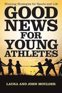 bokomslag Good News for Young Athletes