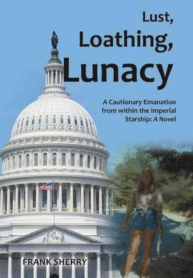 Lust, Loathing, Lunacy 1