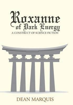 bokomslag Roxanne of Dark Energy