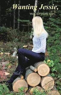 bokomslag Wanting Jessie, My Dream Girl