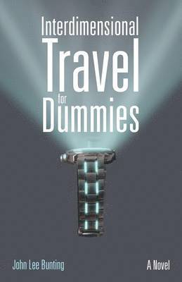 bokomslag Interdimensional Travel for Dummies