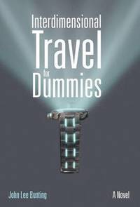 bokomslag Interdimensional Travel for Dummies