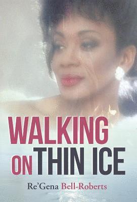 Walking on Thin Ice 1