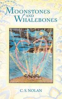 bokomslag Moonstones and Whalebones