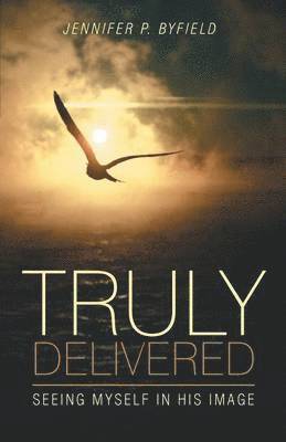 Jennifer P Byfield, Jennifer P. Byfield - Truly Delivered, Häftad
