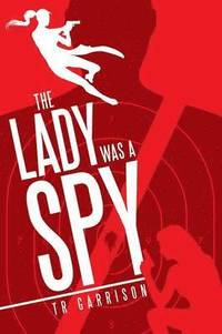 bokomslag Lady was a Spy