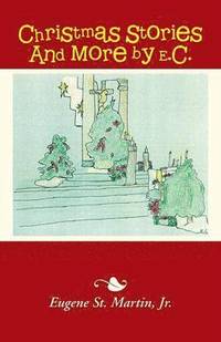 bokomslag Christmas Stories And More by E.C.