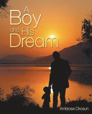 A Boy and His Dream 1