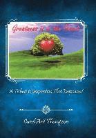 Carol Arit Thompson - Greatness is in the Heart, Inbunden