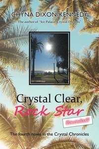 bokomslag Crystal Clear, Rock Star Revealed!