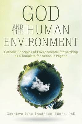 God and the Human Environment 1