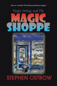 bokomslag Magic Irving and His Magic Shoppe