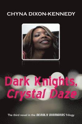 bokomslag Dark Knights, Crystal Daze