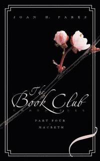 bokomslag The Book Club Chronicles, Part Four - Macbeth