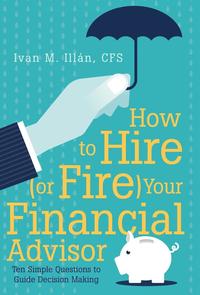 bokomslag How to Hire (or Fire) Your Financial Advisor