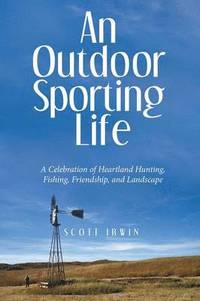 bokomslag An Outdoor Sporting Life