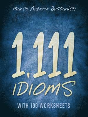 Marco Antonio Bussanich - 1,111 Idioms, Häftad