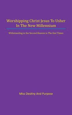 bokomslag Worshipping Christ Jesus to Usher in the New Millennium