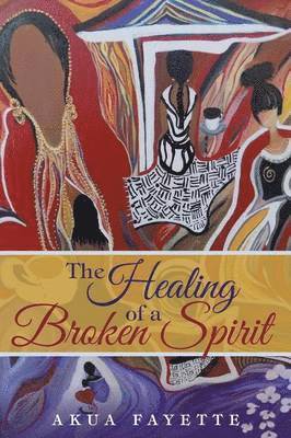 The Healing of a Broken Spirit 1