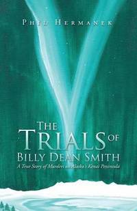 bokomslag The Trials of Billy Dean Smith