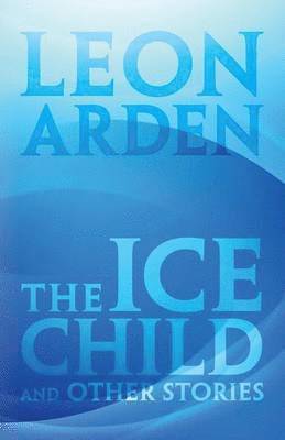 bokomslag The Ice Child