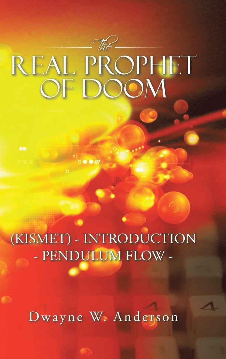 REAL PROPHET of DOOM (KISMET) - INTRODUCTION - PENDULUM FLOW -