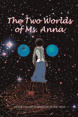 Helen Collier - Two Worlds of Ms. Anna, Häftad