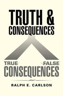 Truth and Consequences 1