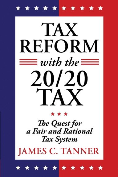 bokomslag Tax Reform with the 20/20 Tax