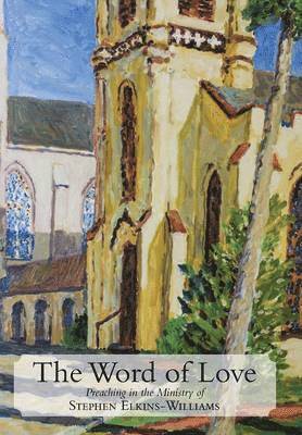 The Chapel of the Cross, The Chapel of the Cross, - Word of Love, Inbunden