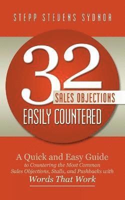 32 Sales Objections Easily Countered 1