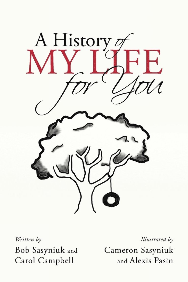 Bob Sasyniuk, Carol Campbell - History of My Life for You, Häftad
