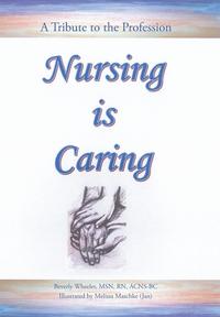 bokomslag Nursing Is Caring