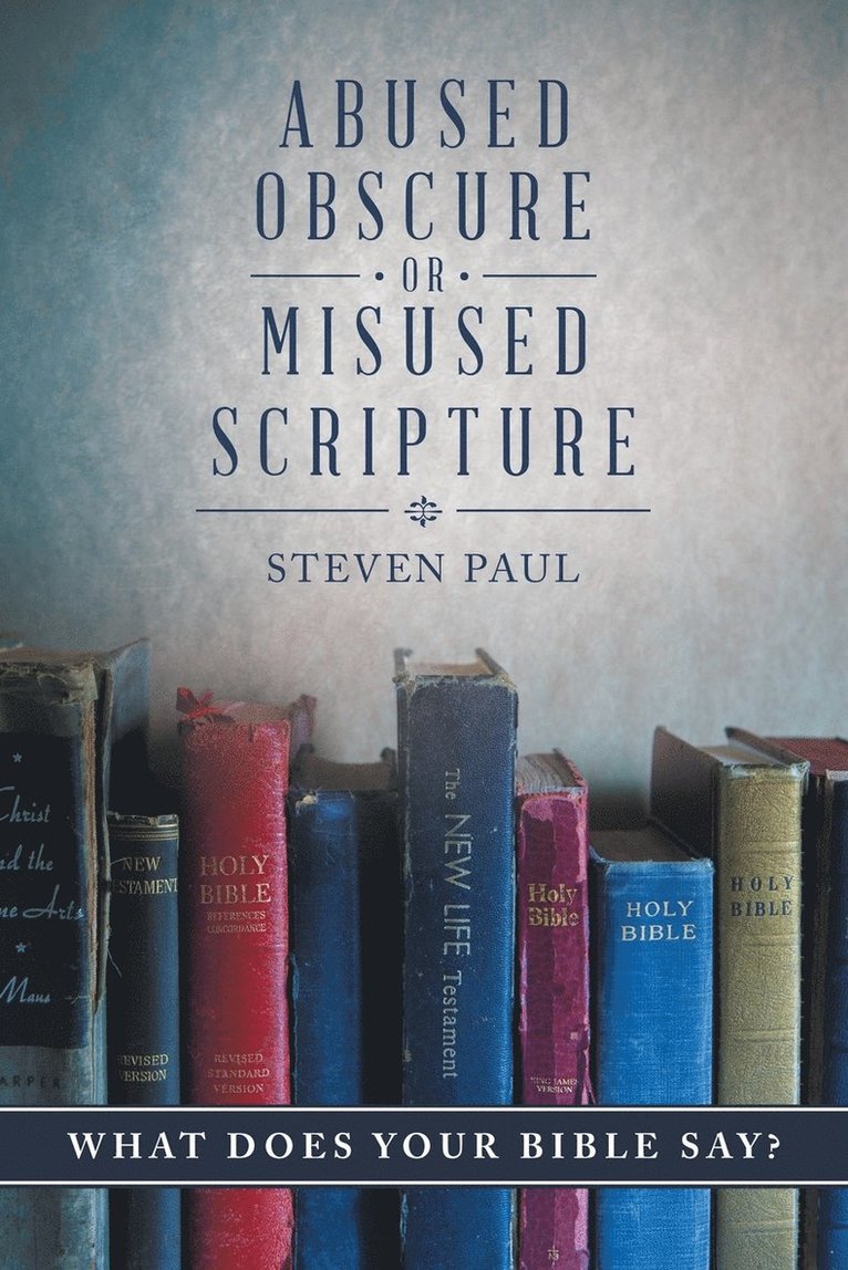 Abused, Obscure, or Misused Scripture 1