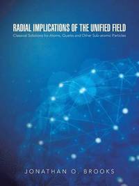 bokomslag Radial Implications of the Unified Field