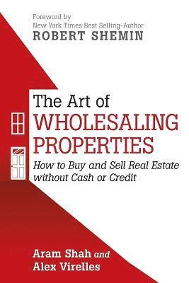 The Art of Wholesaling Properties 1